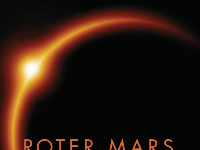 Kim Stanley Robinson: Roter Mars&nbsp;[Rezension]