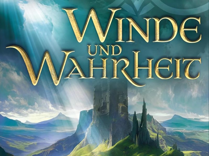 Brandon Sanderson: Winde und Wahrheit&nbsp;[Rezension]